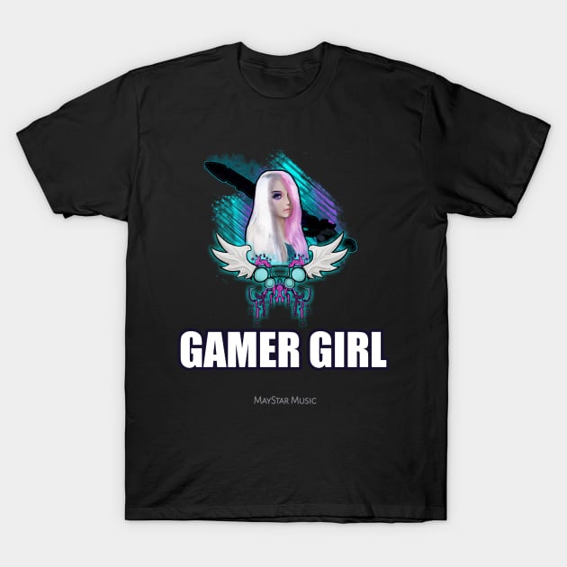 Gamer Girl T-Shirt by MaystarUniverse